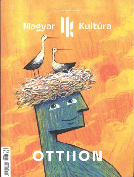 OTTHON - MAGYAR KULTÚRA MAGAZIN 2025. (V. ÉVF. 6. SZÁM)
