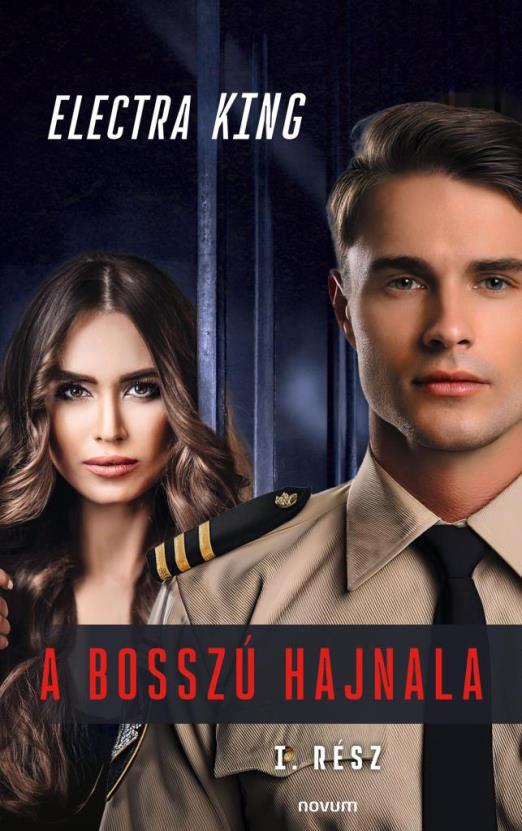 A BOSSZÚ HAJNALA ( 1. RÉSZ)