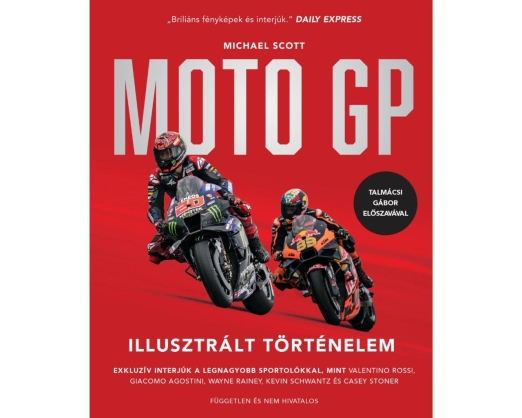 MOTO GP - ILLUSZTRÁLT TÖRTÉNELEM