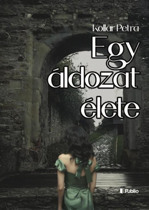 EGY ÁLDOZAT ÉLETE