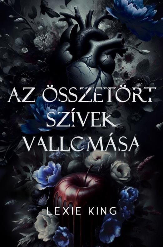 AZ ÖSSZETÖRT SZÍVEK VALLOMÁSA (FEKETE SZÍV 2.) - KÜLÖNLEGES KIADÁS - ÉLFESTETT