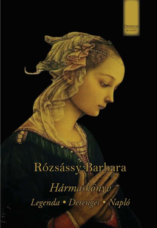 HÁRMASKÖNYV - LEGENDA, DERENGÉS, NAPLÓ