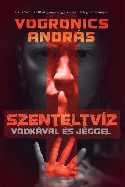 SZENTELTVÍZ VODKÁVAL ÉS JÉGGEL (2. KIADÁS)