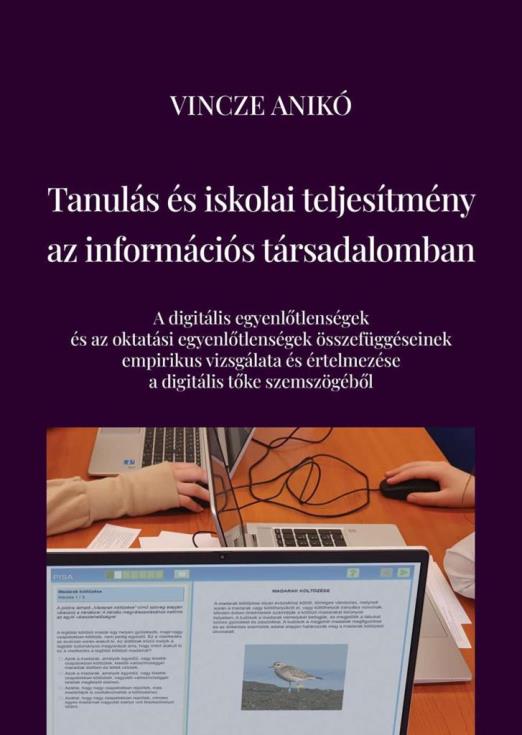 TANULÁS ÉS ISKOLAI TELJESÍTMÉNY AZ INFORMÁCIÓS TÁRSADALOMBAN