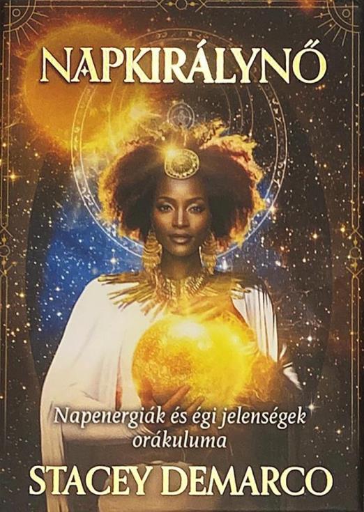 NAPKIRÁLYNŐ - NAPENERGIÁK ÉS ÉGI JELENSÉGEK ORÁKULUMA -  KÖNYV ÉS 44 KÁRTYA