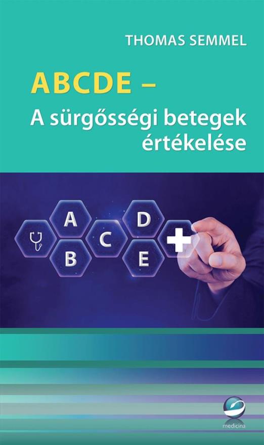 ABCDE - A SÜRGŐSSÉGI BETEGEK ÉRTÉKELÉSE