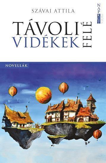 TÁVOLI VIDÉKEK FELÉ
