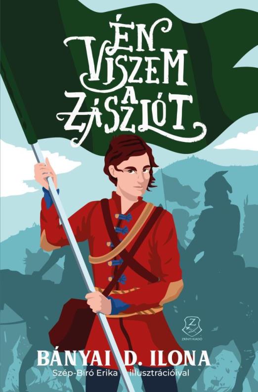 ÉN VISZEM A ZÁSZLÓT