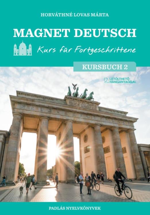 MAGNET DEUTSCH - KURS FÜR FORTGESCHRITTENE - KURSBUCH 2.