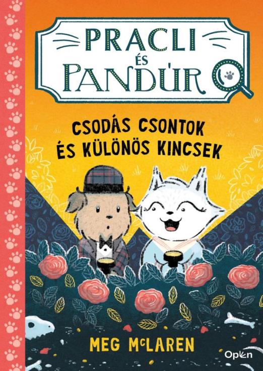 PRACLI ÉS PANDÚR  CSODÁS CSONTOK ÉS KÜLÖNÖS KINCSEK