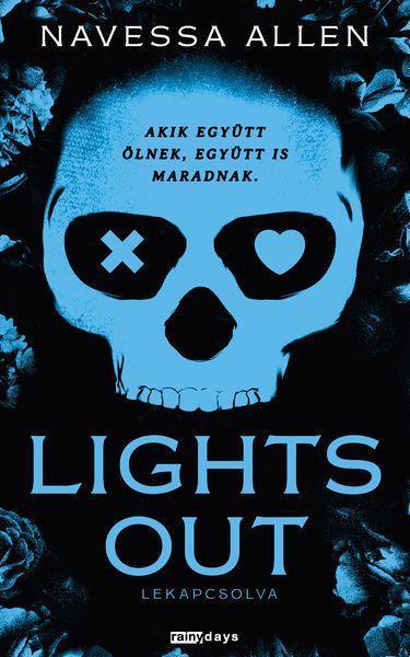 LIGHTS OUT - LEKAPCSOLVA - ÉLFESTETT