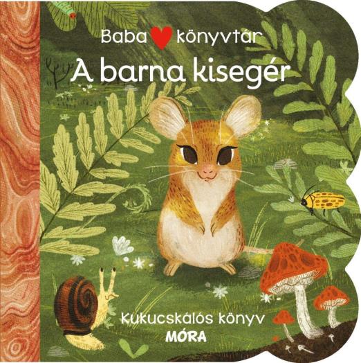 BABAKÖNYVTÁR - A BARNA KISEGÉR - KUKUCSKÁLÓS KÖNYV