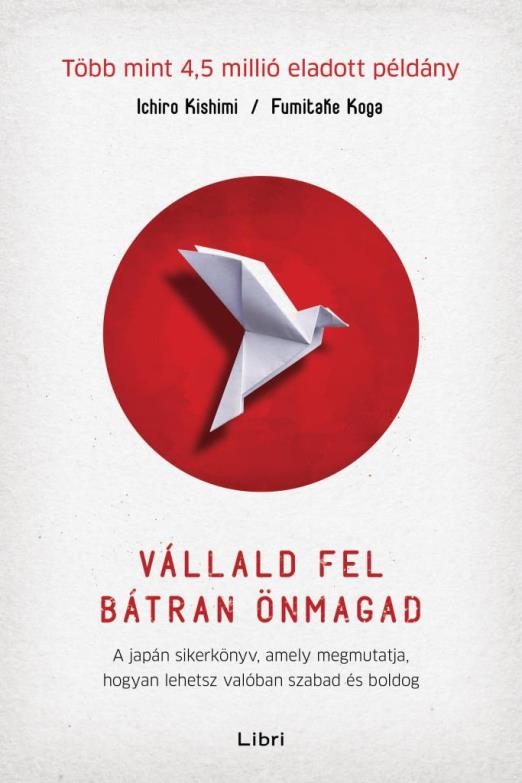 VÁLLALD FEL BÁTRAN ÖNMAGAD