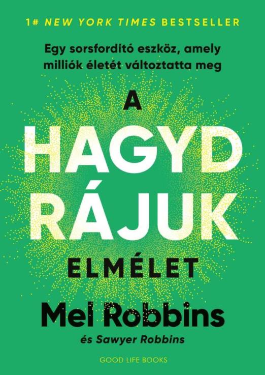 A HAGYD RÁJUK ELMÉLET
