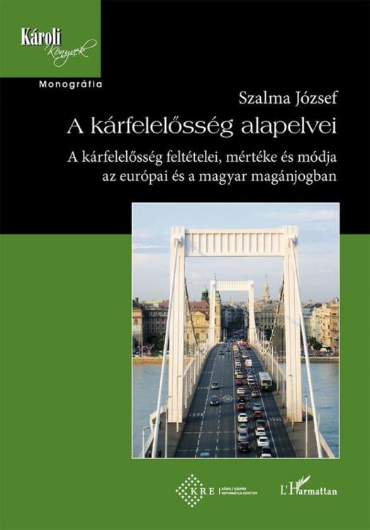 A KÁRFELELŐSSÉG ALAPELVEI