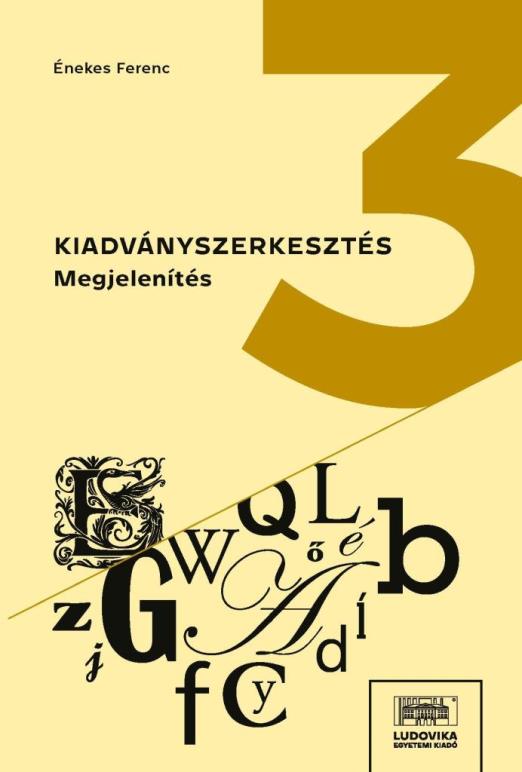 KIADVÁNYSZERKESZTÉS 3. - MEGJELENÍTÉS