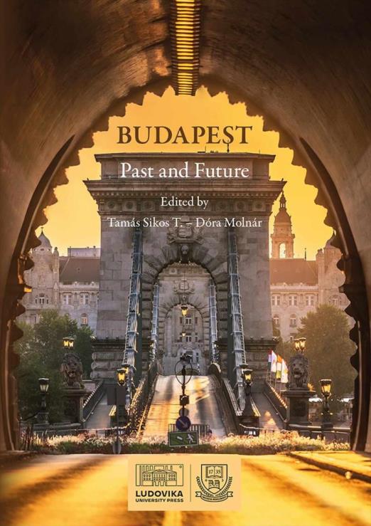 BUDAPEST PAST AND FUTURE
