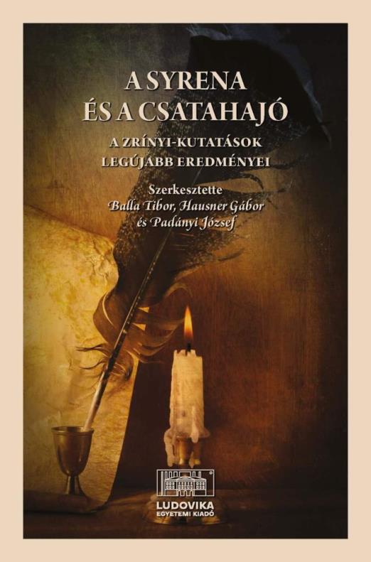 A SYRENA ÉS A CSATAHAJÓ - ZRINYI KUTATÁSOK LEGUJABB EREDMÉNYEI