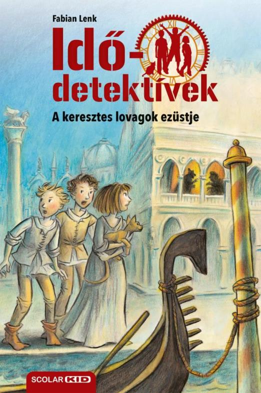 A KERESZTES LOVAGOK EZÜSTJE - IDŐDETEKTÍVEK 12. (2. KIADÁS)