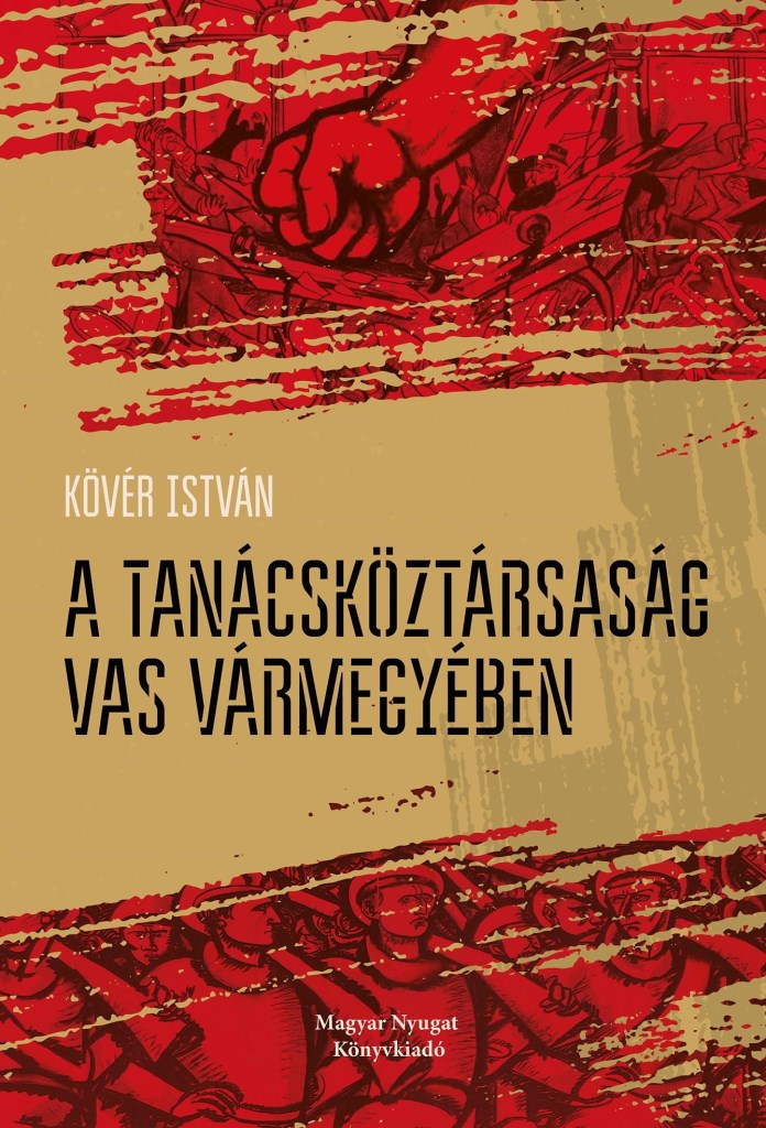 A TANÁCSKÖZTÁRSASÁG VAS VÁRMEGYÉBEN