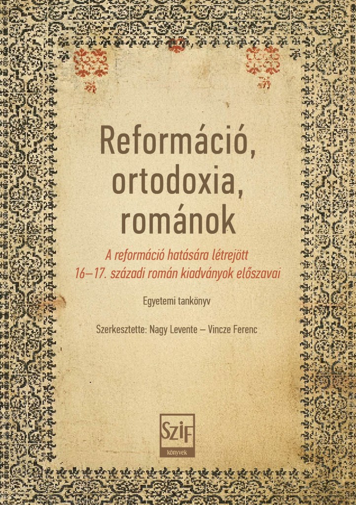 REFORMÁCIÓ, ORTODOXIA, ROMÁNOK