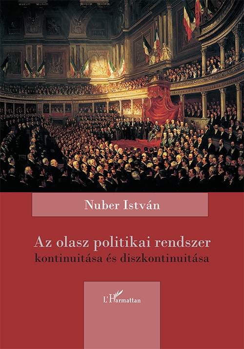 AZ OLASZ POLITIKAI RENDSZER KONTINUITÁSA ÉS DISZKONTINUITÁSA