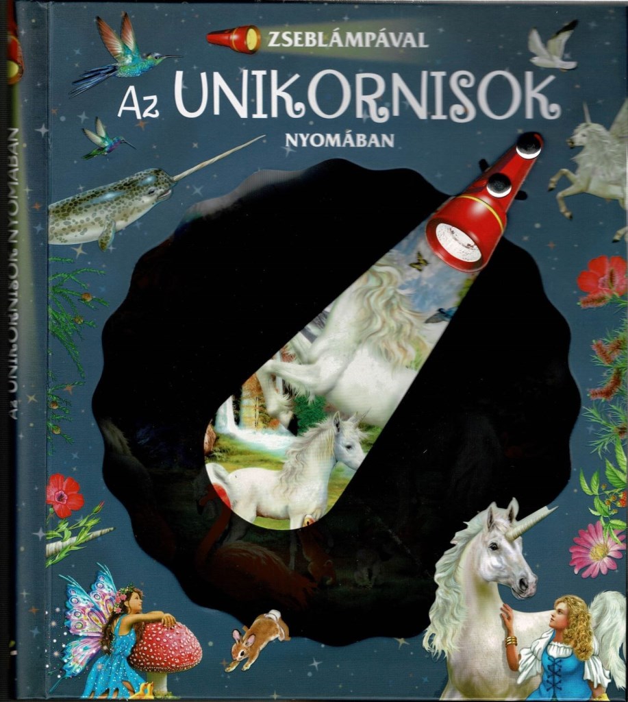 ZSEBLÁMPÁVAL - AZ UNIKORNISOK NYOMÁBAN