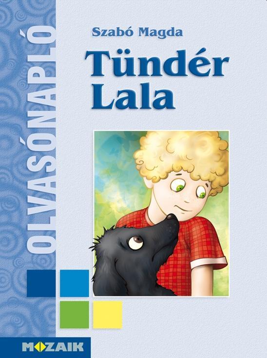 TÜNDÉR LALA - OLVASÓNAPLÓ