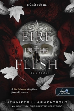 A Fire in the Flesh