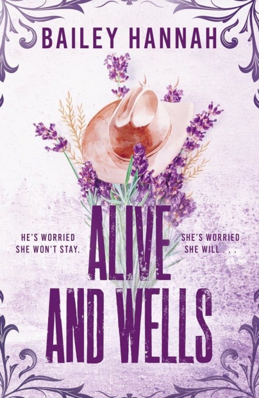 ALIVE AND WELLS (WELLS RANCH SERIES, BOOK 1)