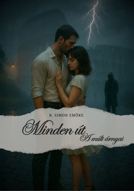 MINDEN ÚT 2. RÉSZ  - A MÚLT ÁRNYAI
