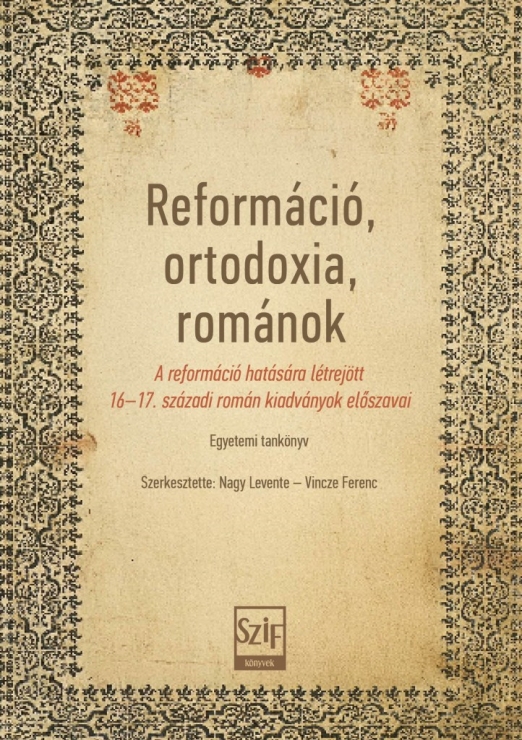 REFORMÁCIÓ, ORTODOXIA, ROMÁNOK