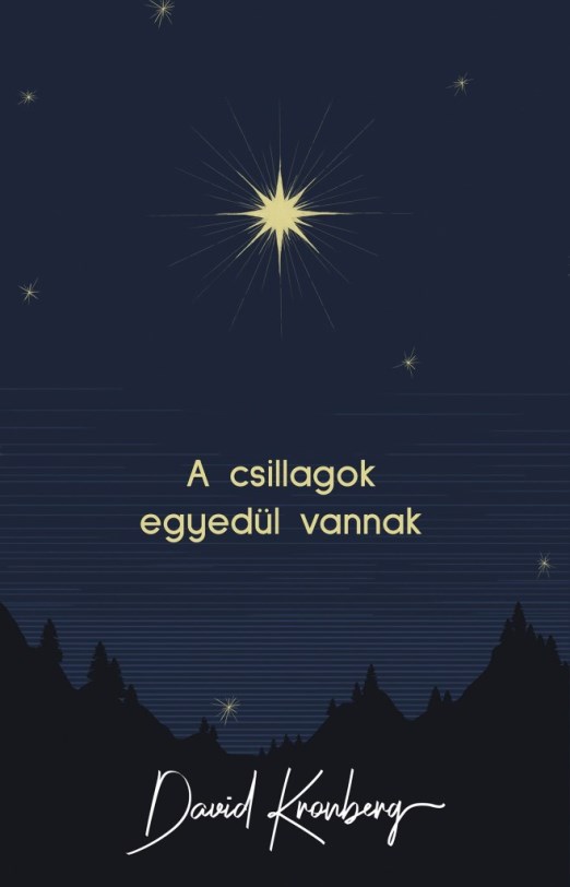 A CSILLAGOK EGYEDÜL VANNAK