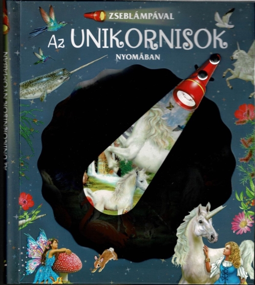 ZSEBLÁMPÁVAL - AZ UNIKORNISOK NYOMÁBAN