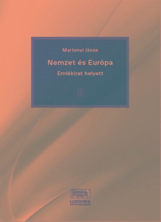 NEMZET ÉS EURÓPA - EMLÉKIRAT HELYETT