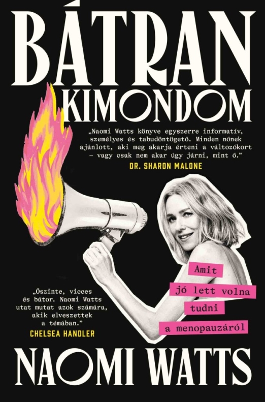 BÁTRAN KIMONDOM - AMIT JÓ LETT VOLNA TUDNI A MENOPAUZÁRÓL