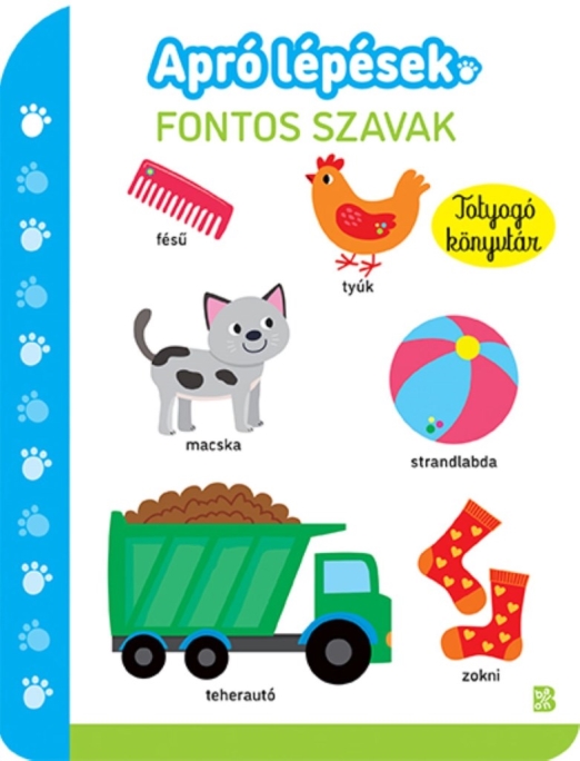 APRÓ LÉPÉSEK - FONTOS SZAVAK - TOTYOGÓ KÖNYVTÁR