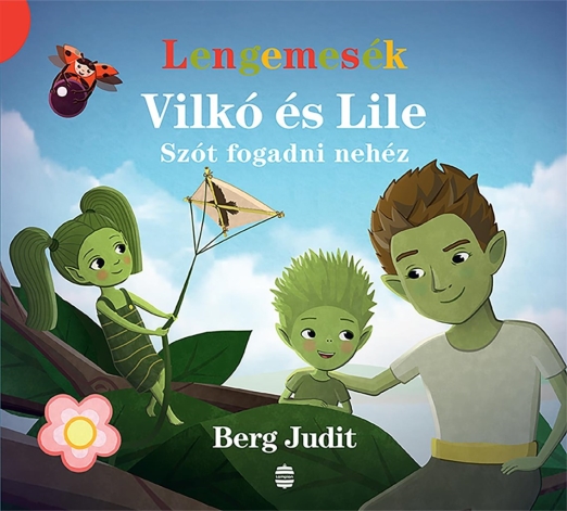 VILKÓ ÉS LILE 3. - SZÓT FOGADNI NEHÉZ (LENGEMESÉK)