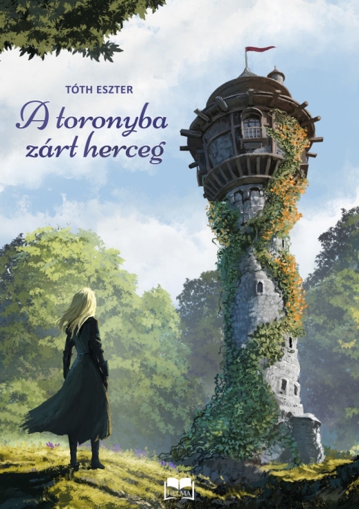 A TORONYBA ZÁRT HERCEG