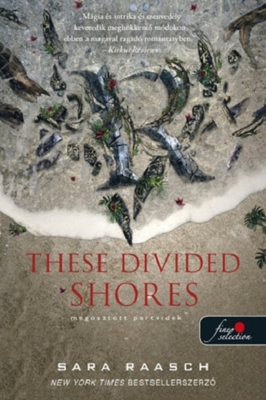 THESE DIVIDED SHORES -  MEGOSZTOTT PARTVIDÉK