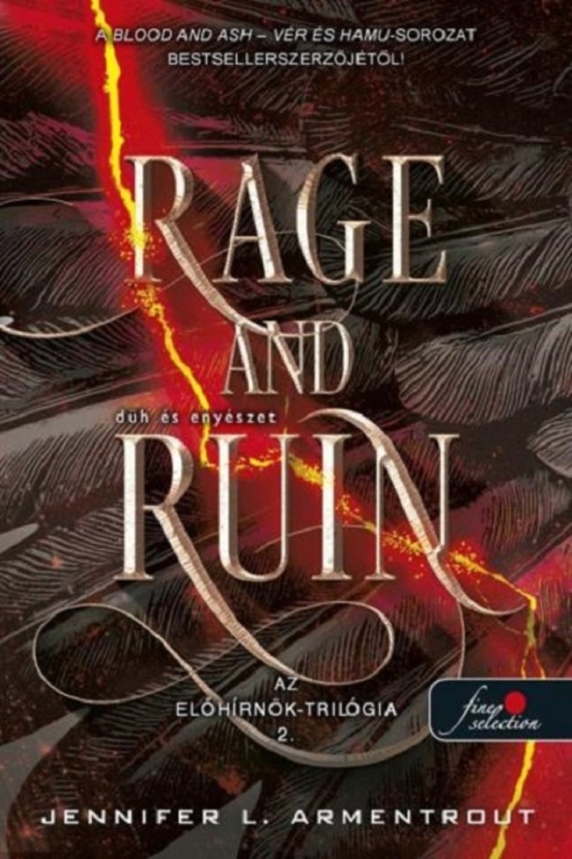 RAGE AND RUIN - DÜH ÉS ENYÉSZET ( AZ ELŐHÍRNÖK - TRILÓGIA 2)