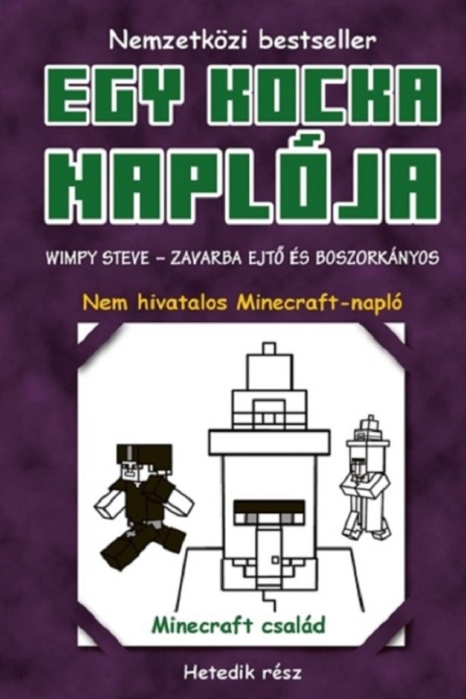 EGY KOCKA NAPLÓJA - WIMPY STEVE- ZAVARBA EJTŐ ÉS BOSZORKÁNYOS (7.RÉSZ)