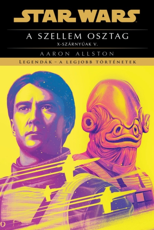 STAR WARS - A SZELLEM OSZTAG ( X-SZÁRNYÚAK V)