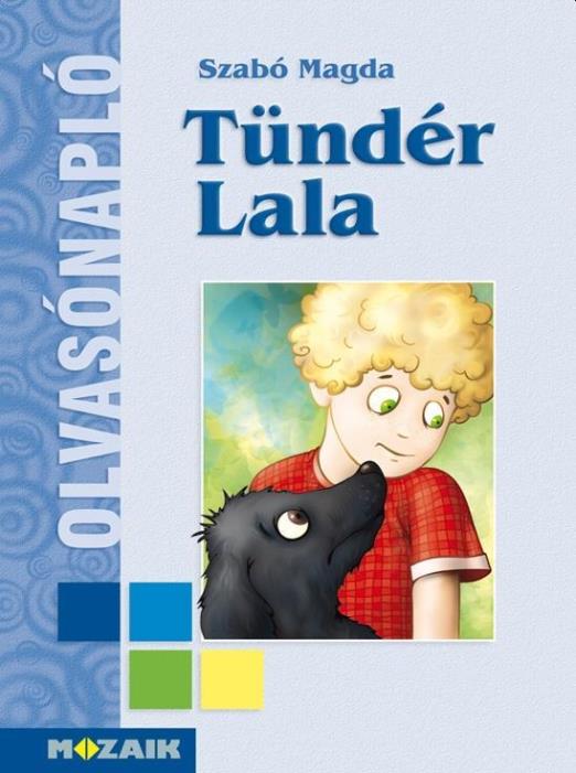 TÜNDÉR LALA - OLVASÓNAPLÓ