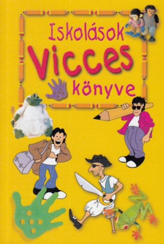 ISKOLÁSOK VICCES KÖNYVE 1.