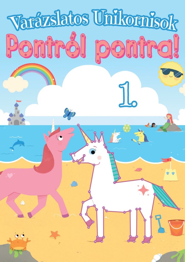 VARÁZSLATOS UNIKORNISOK - PONTRÓL PONTRA!  1.