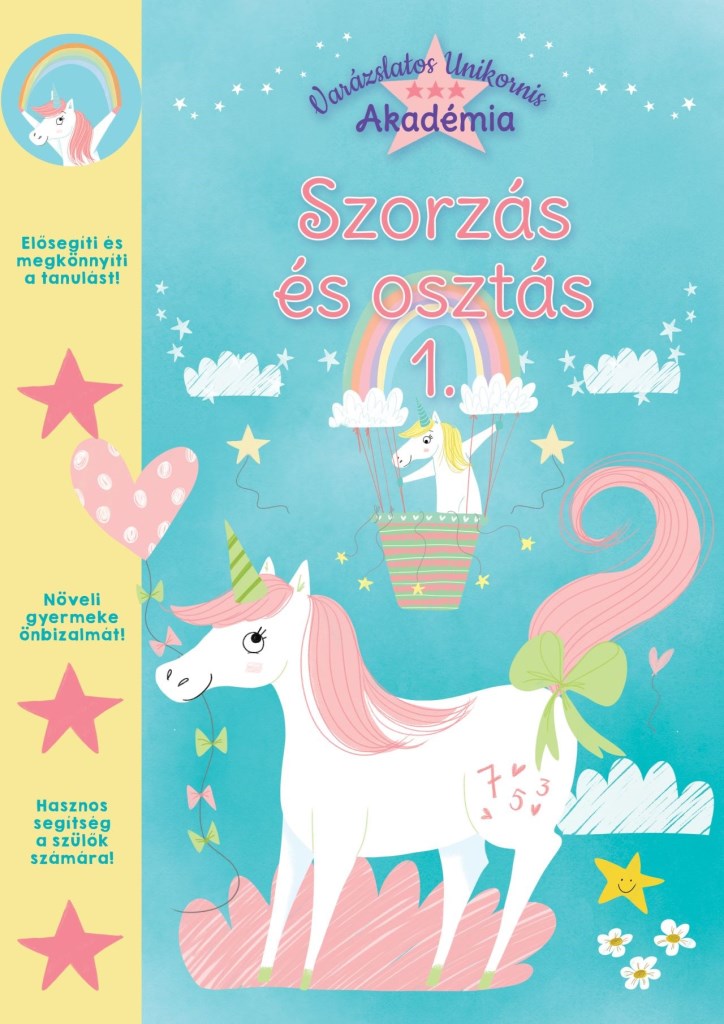 SZORZÁS ÉS OSZTÁS1. (VARÁZSLATOS UNIKORNIS AKADÉMIA)
