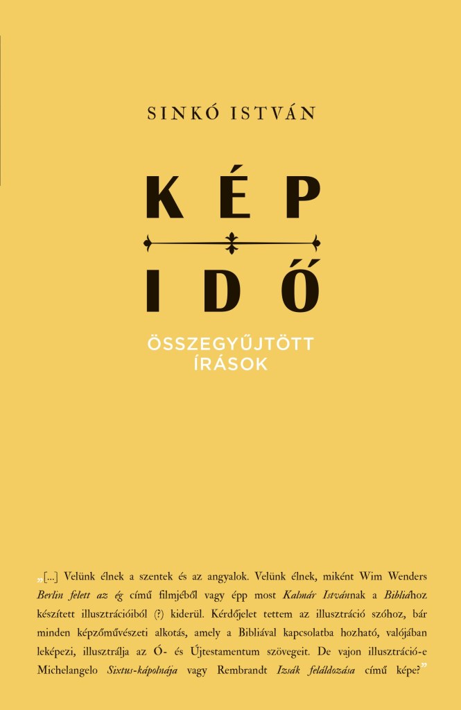 KÉP-IDŐ - ÖSSZEGYŰJTÖTT ÍRÁSOK