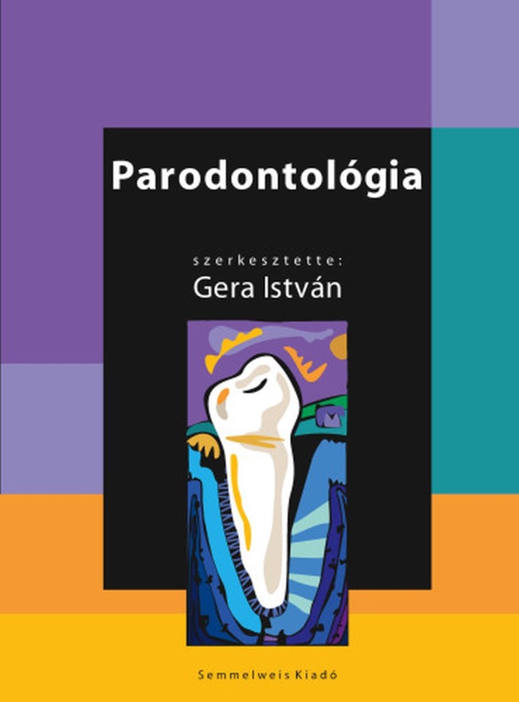 PARODONTOLÓGIA, 3. BŐVÍTETT KIADÁS
