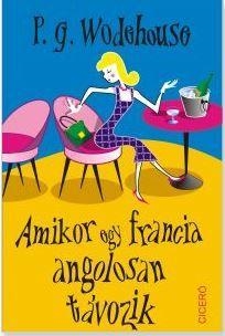 AMIKOR EGY FRANCIA ANGOLOSAN TÁVOZIK